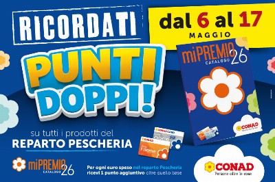Dal 6 al 17 maggio, PUNTI DOPPI sul reparto Pescheria!